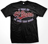 It Took Me 40 Years To Look This Good Mens T-shirt, Funny Novelty Old Age Gag Forty Men's Tee Shirt