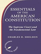 Essentials of The American Constitution: The Supreme Court and the Fundamental Law