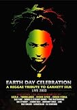 Earth Day Celebration: A Reggae Tribute to Garnett Silk Live 2003