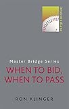When to bid, when to pass
