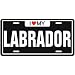 NEW  I LOVE MY LABRADOR RETRIEVER  LICENSE PLATE SIGN DOG