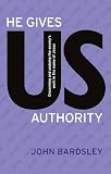 He gives us authority : discerning and undoing the enemy's work in the name of Jesus