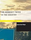 The Bobbsey Twins' Adventure in the Country