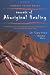 Journey To The Heart: Secrets of Aboriginal Healing