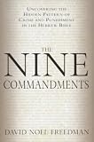The Nine Commandments: Uncovering the Hidden Pattern of Crime and Punishment in the Hebrew Bible