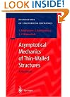 Asymptotical Mechanics of Thin-Walled Structures: A Handbook (Foundations of Engineering Mechanics)