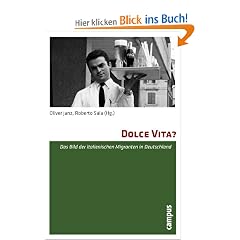 Dolce Vita?: Das Bild der italienischen Migranten in Deutschland