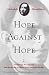 Hope Against Hope (Modern Library)