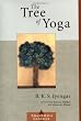 The Tree of Yoga (Shambhala Classics)