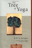 The Tree of Yoga (Shambhala Classics)