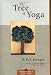 The Tree of Yoga (Shambhala Classics)