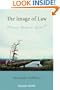 The Image of Law: Deleuze, Bergson, Spinoza (Cultural Memory in the Present)