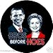 Barack OBAMA / CLINTON /BROS BEFORE HOES BUTTON 2008