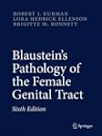 Blaustein's Pathology of the Female G...