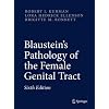 Blaustein's Pathology of the Female Genital Tract (Kurman, Blaustein's Pathology of the Female Genital Tract)