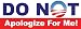DO NOT Apologize For Me! Anti Obama bumper sticker decal
