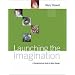 Launching the Imagination: A Comprehensive Guide to Basic Design