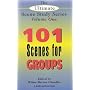 The Ultimate Scene Study Series: 101 Short Scenes for Groups