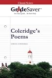 GradeSaver(TM) ClassicNotes: Coleridge's Poems