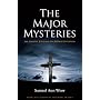 Major Mysteries: Gnostic Jesus and the Path of Initiation (Timeless Gnostic Wisdom)
