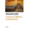 Le jour o� l'histoire a recommenc�