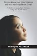 Do you know your good dreams are real messages from God?: A Muslim message, from the heart, to my Non-Muslim friend
