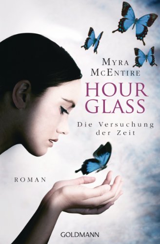 Die Versuchung der Zeit: Hourglass 2 - Roman (German Edition)