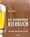 Bücher : Das österreichische Bierbuch: Der Genußratgeber rund ums Bier