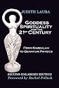 Goddess Spirituality for the 21st Century: From Kabbalah to Quantum Physics