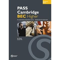 PASS Cambridge BEC Higher. Student's Book: An examination preparation course. Updated for the revised exam