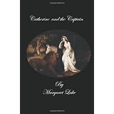 Catherine and the Captain: 1by Margaret Lake