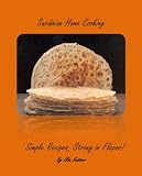 Sardinian Home Cooking Simple Recipes, Strong in Flavor!