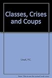Classes, crises and coups : themes in the sociology of developing countries