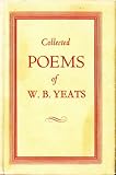 The Collected Poems of W. B. Yeats