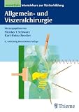 Allgemeine und Viszeralchirurgie essentials: Intensivkurs zur Weiterbildung