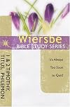 The Wiersbe Bible Study Series: 1 & 2 Timothy, Titus, Philemon: It's Always Too Soon to Quit!