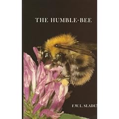 The Humble-bee: Its Life History and How to Domesticate it