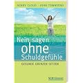 Nein sagen ohne Schuldgef�hle: Gesunde Grenzen setzen