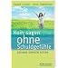 Nein sagen ohne Schuldgef�hle: Gesunde Grenzen setzen