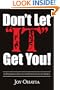 Don't Let "IT" Get You!: An Empowering Health and Fitness Guide for Women