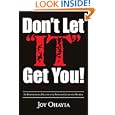 Don't Let IT Get You!: An Empowering Health and Fitness Guide for Women by Joy Ohayia