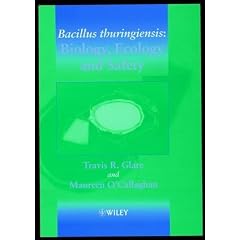 Bacillus Thuringiensis: Biology, Ecology and Safety