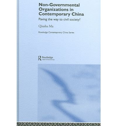 [(Non-Governmental Organizations in Contemporary China )] [Author: Qiusha Ma] [Dec-2005]