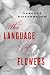 The Language of Flowers (Thorndike Press Large Print Basic Series) The Language of Flowers (Thorndike Press Large Print Basic Series)