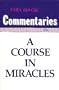 Commentaries on a Course in miracles