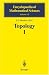Books : Topology I: General Survey (Encyclopaedia of Mathematical Sciences)