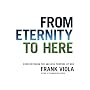 From Eternity to Here: Rediscovering the Ageless Purpose of God