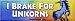 I Brake For Unicorns - Funny Bumper Stickers (Medium 10x2.8 in.)