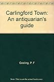Carlingford town : an antiquarian's guide
