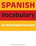 Spanish Vocabulary: An Entymological Approach